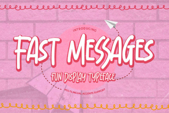 Fast Messages: A Fun Font for Happy Designs